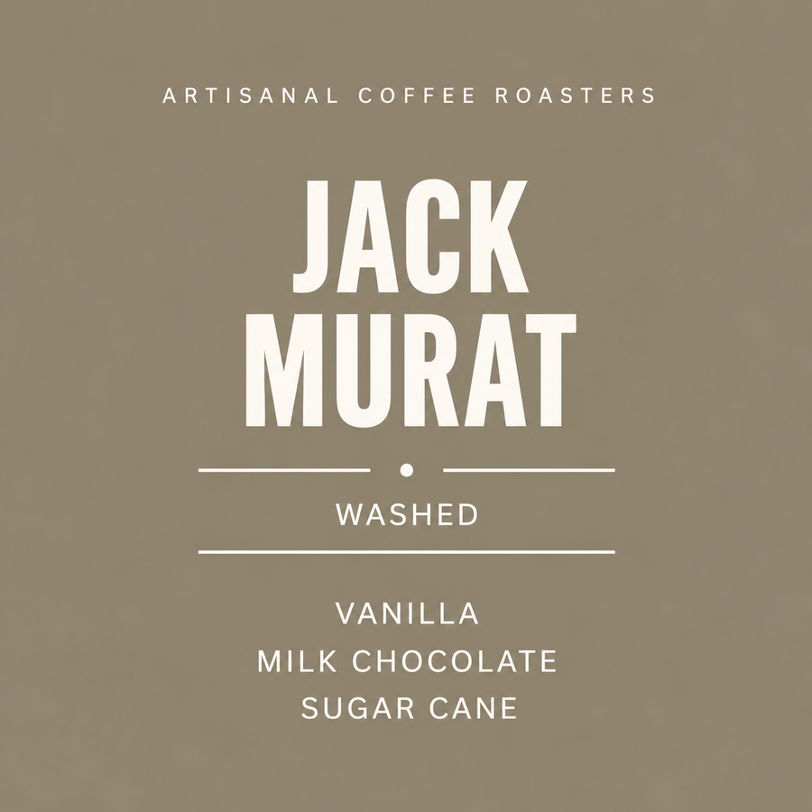 A minimalist coffee label or packaging design with a warm taupe background and white text reading 'ARTISANAL COFFEE ROASTERS', 'JACK MURAT', 'WASHED', and 'VANILLA MILK CHOCOLATE SUGAR CANE'.